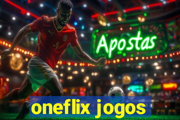 oneflix jogos